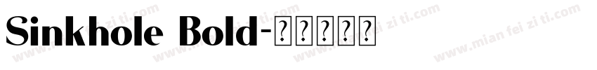 Sinkhole Bold字体转换